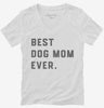 Best Dog Mom Ever Womens Vneck Shirt 666x695.jpg?v=1700396469