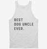 Best Dog Uncle Ever Tanktop 666x695.jpg?v=1700396426