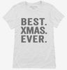 Best Xmas Ever Funny Christmas Womens Shirt 666x695.jpg?v=1700415027