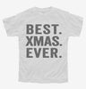 Best Xmas Ever Funny Christmas Youth