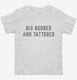 Big Boobed And Tattooed white Toddler Tee