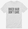 Biker Hair Dont Care Shirt 666x695.jpg?v=1700405780