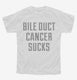 Bile Duct Cancer Sucks white Youth Tee