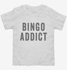 Bingo Addict Toddler Shirt 666x695.jpg?v=1700405738