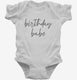 Birthday Babe  Infant Bodysuit