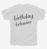 Birthday Behavior Youth