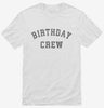 Birthday Crew Shirt 666x695.jpg?v=1700344107