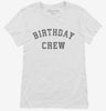 Birthday Crew Womens Shirt 666x695.jpg?v=1700344107