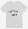 Birthday Crew Womens Vneck Shirt 666x695.jpg?v=1700344107