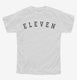 Birthday Number Eleven white Youth Tee