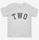 Birthday Number Two white Toddler Tee