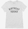 Birthday Squad Womens Shirt 666x695.jpg?v=1700344069