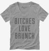Bitches Love Brunch Womens Vneck