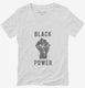Black Power Fist white Womens V-Neck Tee