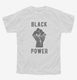 Black Power Fist white Youth Tee