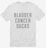 Bladder Cancer Sucks Shirt 666x695.jpg?v=1700513847