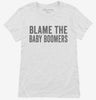 Blame The Baby Boomers Womens Shirt 666x695.jpg?v=1700405683