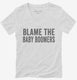 Blame The Baby Boomers white Womens V-Neck Tee