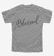 Blessed  Youth Tee