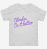 Blondes Do It Better Toddler Shirt 666x695.jpg?v=1700655014