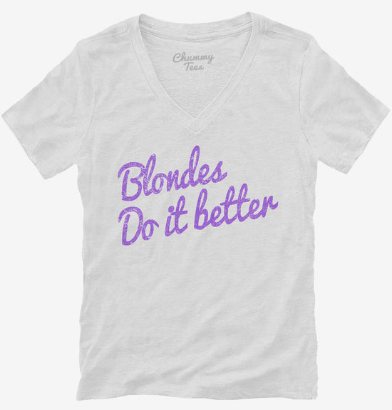 Blondes Do It Better T-Shirt