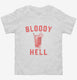 Bloody Hell Day Drinking Bloody Mary  Toddler Tee