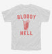 Bloody Hell Day Drinking Bloody Mary  Youth Tee