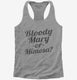 Bloody Mary Or Mimosa grey Womens Racerback Tank