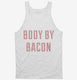 Body By Bacon white Tank