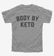 Body By Keto  Youth Tee