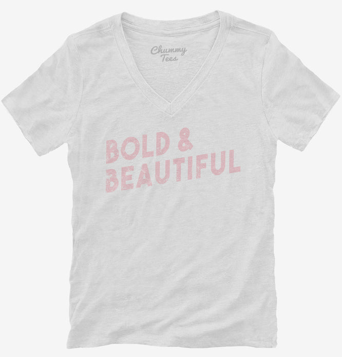 Bold And Beautiful T-Shirt