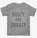 Boozy And Snoozy grey Toddler Tee