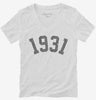 Born In 1931 Womens Vneck Shirt 666x695.jpg?v=1700320472