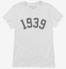 Born In 1939 Womens Shirt 666x695.jpg?v=1700320083