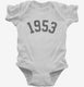 Born In 1953 white Infant Bodysuit