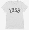 Born In 1953 Womens Shirt 666x695.jpg?v=1700319458