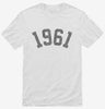 Born In 1961 Shirt 666x695.jpg?v=1700319110