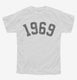 Born In 1969 white Youth Tee