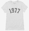 Born In 1977 Womens Shirt 666x695.jpg?v=1700318375
