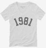 Born In 1981 Womens Vneck Shirt 666x695.jpg?v=1700318197