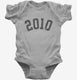 Born In 2010 grey Infant Bodysuit