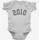 Born In 2010 white Infant Bodysuit