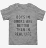 Boys In Books Are Better Than In Real Life Toddler