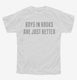 Boys In Books Are Just Better white Youth Tee