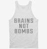 Brains Not Bombs Tanktop 666x695.jpg?v=1700654524