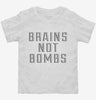 Brains Not Bombs Toddler Shirt 666x695.jpg?v=1700654524
