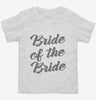 Bride Of The Bride Toddler Shirt 666x695.jpg?v=1700510116