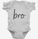 Bro Cursive white Infant Bodysuit
