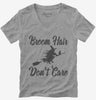 Broom Hair Dont Care Womens Vneck