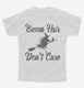 Broom Hair Don't Care white Youth Tee